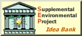 Supplemental Environmental Projects Idea Bank